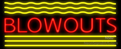 Blowouts Neon Sign