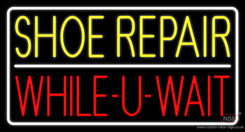Yellow Shoe Repair Red While You Wait Neon Sign 
