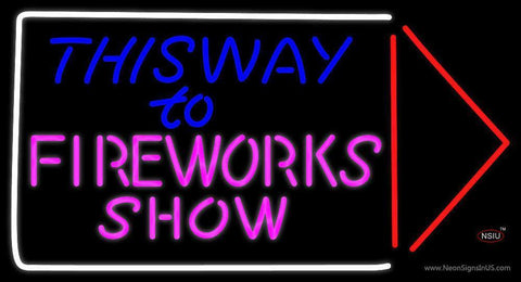 This Way To Show Fire Work Neon Sign 