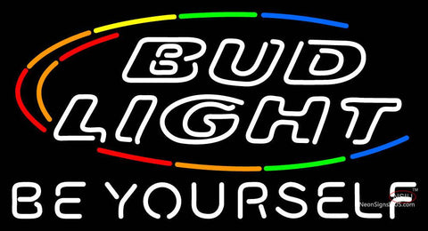 Bud Light Be Yourself Neon Sign 