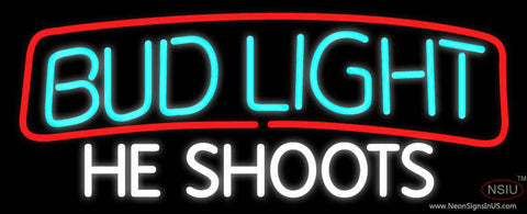 Bud Light He Shoots Real Neon Glass Tube Neon Sign