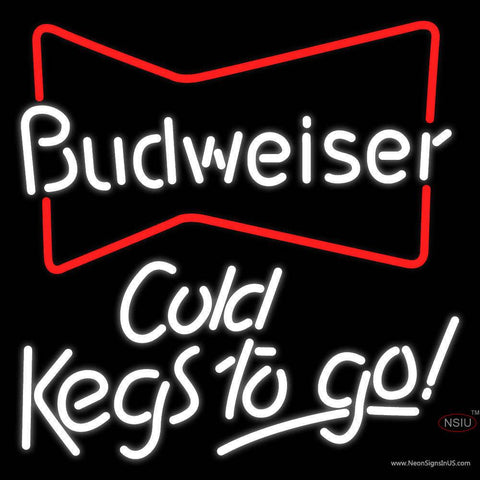 Budweiser Cold Kegs To Go Real Neon Glass Tube Neon Sign
