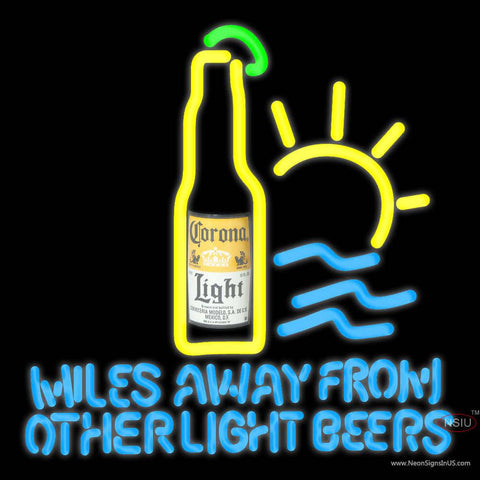 Corona Light Miles Away From Other Beers Neon Beer Sign x 