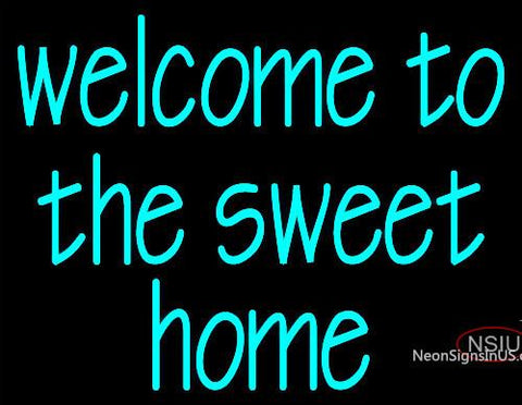 Custom Welcome To The Sweet Home Neon Sign  