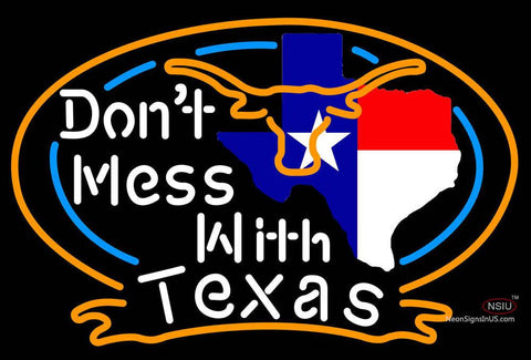 Dont Mess With Texas Interaction Neon Sign 