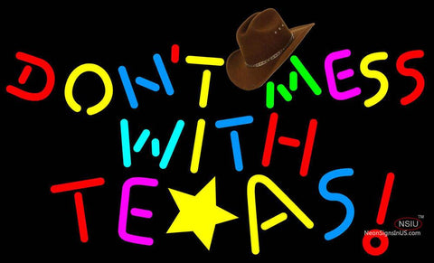 Dont Mess With Texas Rainbow Color Neon Sign 