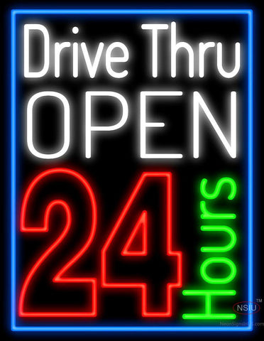Drive Thru Open 24Hr Neon Sign