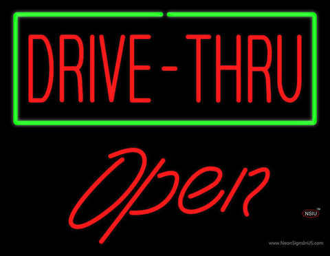 Drive-Thru with Green Border Open Real Neon Glass Tube Neon Sign 