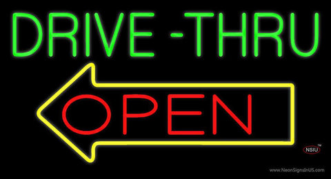 Drive Thru Open with Arrow Real Neon Glass Tube Neon Sign 