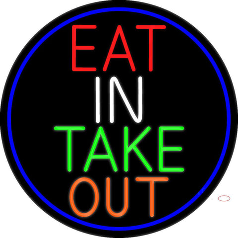 Eat In Take Out Oval With Blue Border Real Neon Glass Tube Neon Sign