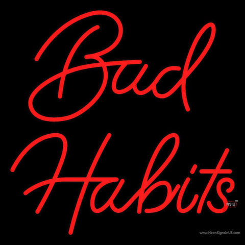 Red Bad Habit Neon Sign