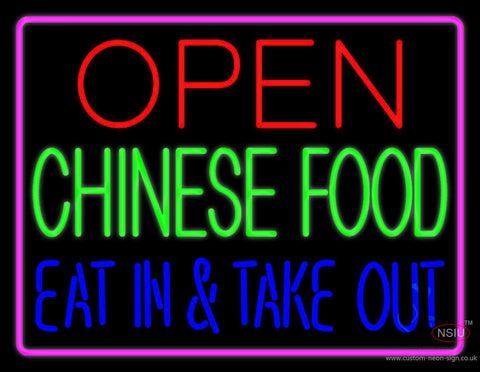 Open Chinese Food Eat In Take Out Neon Sign