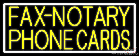 Yellow Fax Notary Phone Cards With White Border  Neon Sign 