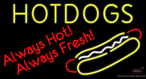Yellow Hotdogs Always Hot Always Fresh Neon Sign 