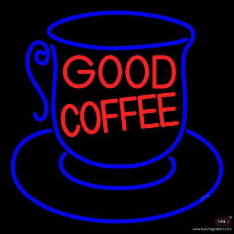 Good Coffee Inside Cup Real Neon Glass Tube Neon Sign 