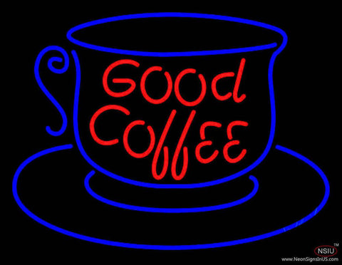 Good Coffee Inside Cup Real Neon Glass Tube Neon Sign 