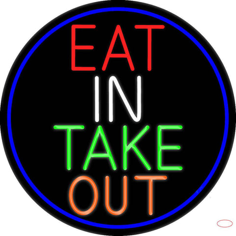 Eat In Take Out Oval With Blue Border Real Neon Glass Tube Neon Sign