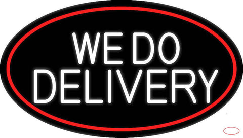 White We Do Delivery Oval With Red Border Real Neon Glass Tube Neon Sign 