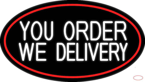 White You Order We Deliver Oval With Red Border Real Neon Glass Tube Neon Sign 