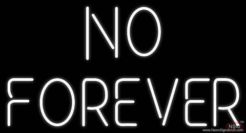 White No Forever Real Neon Glass Tube Neon Sign 