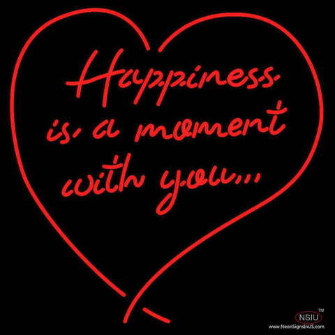 Happiness Is A Moment With You Real Neon Glass Tube Neon Sign 