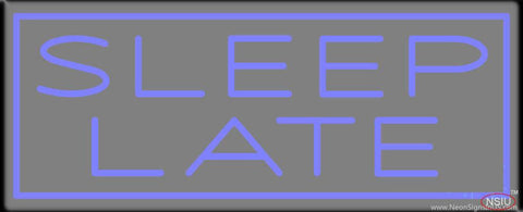 Sleep Late Real Neon Glass Tube Neon Sign