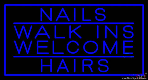 Nails Walk Ins Welcome Hairs Real Neon Glass Tube Neon Sign