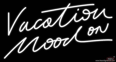 Vacation Mood On Real Neon Glass Tube Neon Sign 