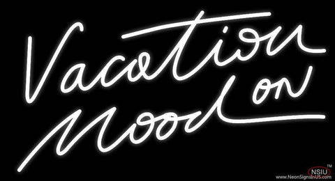 Vacation Mood On Real Neon Glass Tube Neon Sign 