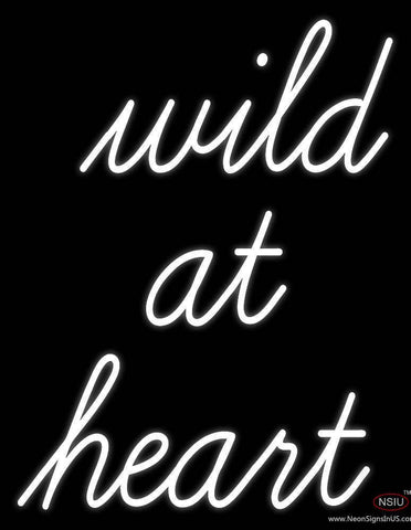Wild At Heart Real Neon Glass Tube Neon Sign 
