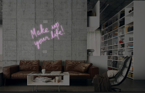 New Make Up Your Life Neon Art Sign Handmade Visual Artwork Wall Decor Light 