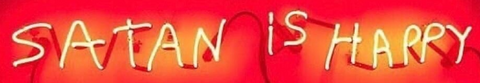 Satan is happy neon sign 