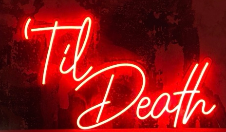 Til death discount light up sign