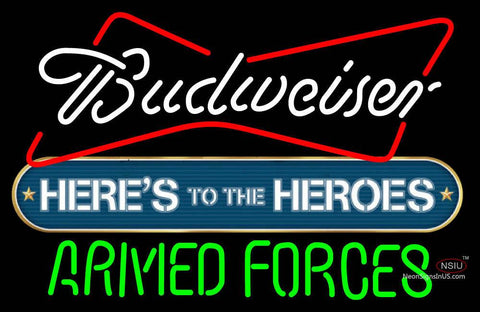 Budweiser Heres To The Heroes Armed Forces Neon Sign