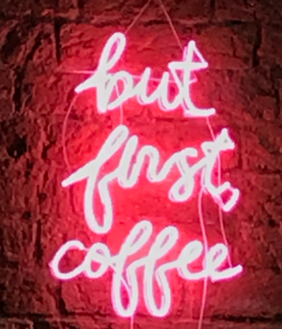 but first coffee neon sign 