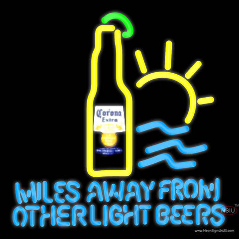 Corona Extra Miles Away From Other Beers Neon Beer Sign x 