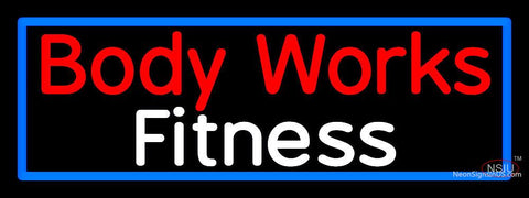 Custom Body Works Fitness Neon Sign  