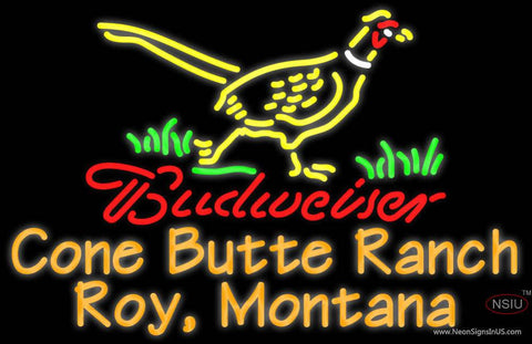 Custom Budweiser Pheasant Cone Butte Ranch Roy Montana Real Neon Glass Tube Neon Sign 