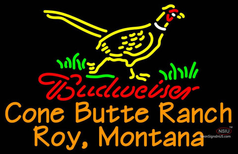 Custom Budweiser Pheasant Cone Butte Ranch Roy Montana Neon Sign  