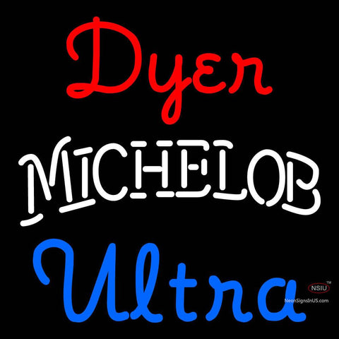 Custom Dyer Michelob Ultra Neon Sign  
