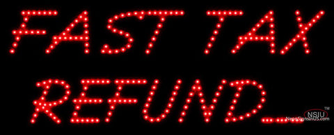 Custom Fast Tax Refund led Sign 