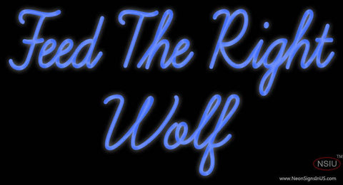 Custom Feed The Right Wolf Real Neon Glass Tube Neon Sign 
