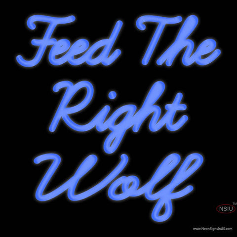Custom Feed The Right Wolf Real Neon Glass Tube Neon Sign 