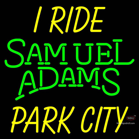 Custom I Ride Samuel Adams Park City Neon Sign  