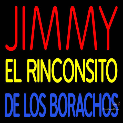 Custom Jimmy El Rinconsito De Los Borachos Neon Sign  