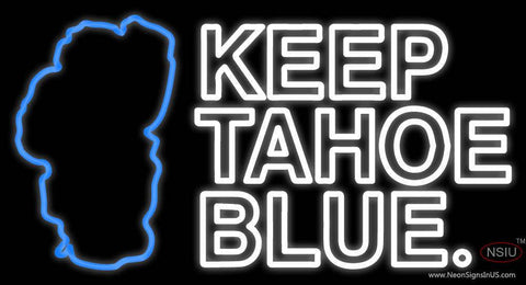 Custom Keep Tahoe Blue Logo Real Neon Glass Tube Neon Sign 