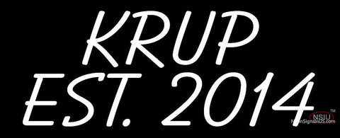 Custom Krup Est  Neon Sign  