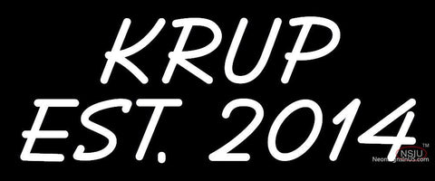 Custom Krup Est  Neon Sign  