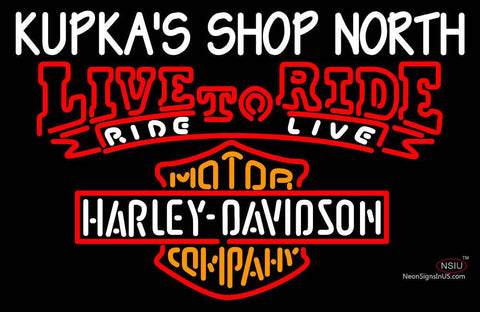 Custom Kupkas Shop North Live To Ride With Harley Davidson Neon Sign  