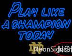 Custom Play Like A Champion Today Neon Sign  